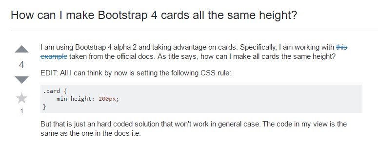 Insights on  exactly how can we  build Bootstrap 4 cards just the  very same tallness?